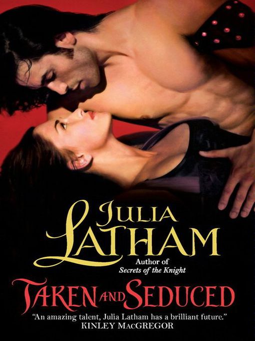 Title details for Taken and Seduced by Julia Latham - Available